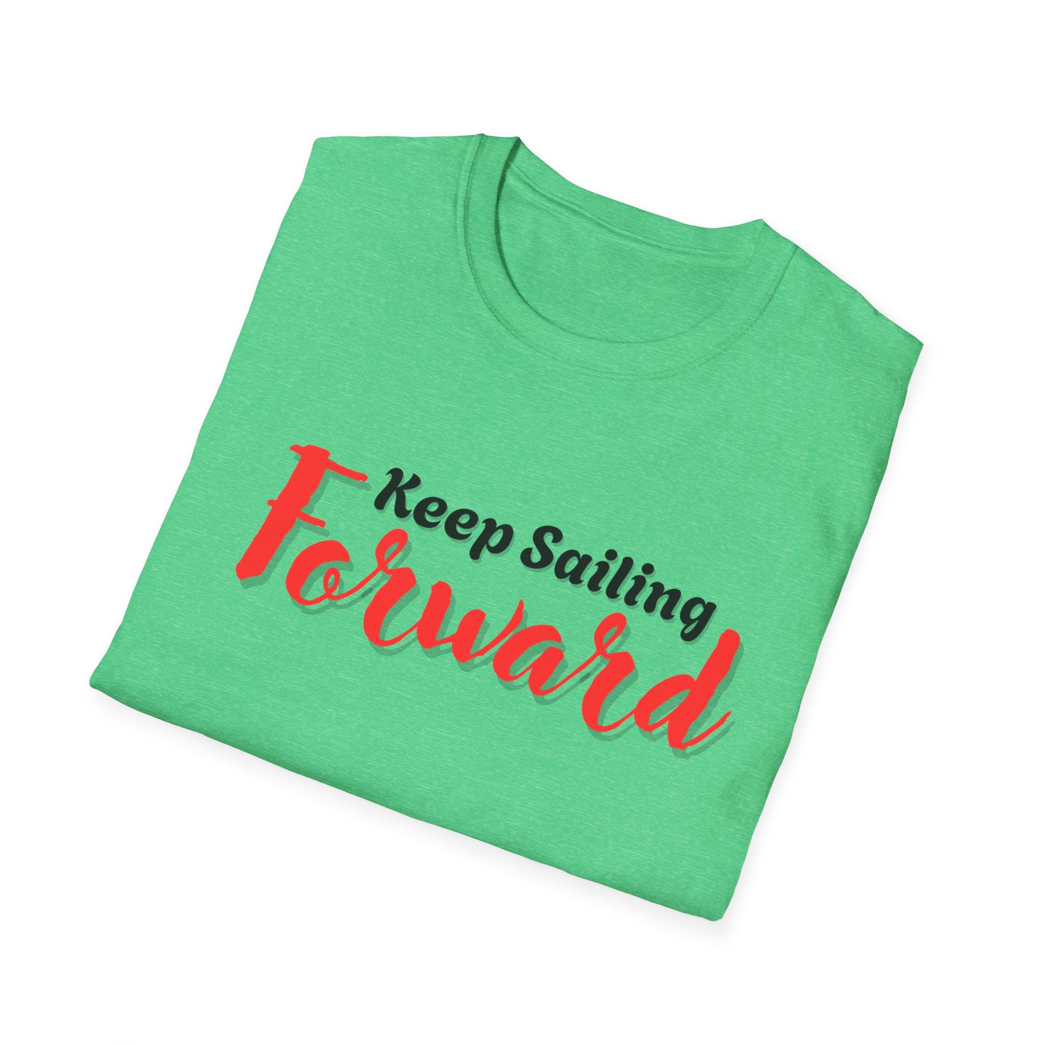 Keep Sailing Forward T-Shirt | Inspirational Gift, Motivational Tee, Unisex Casual Wear, Nautical Design, Summer Style
