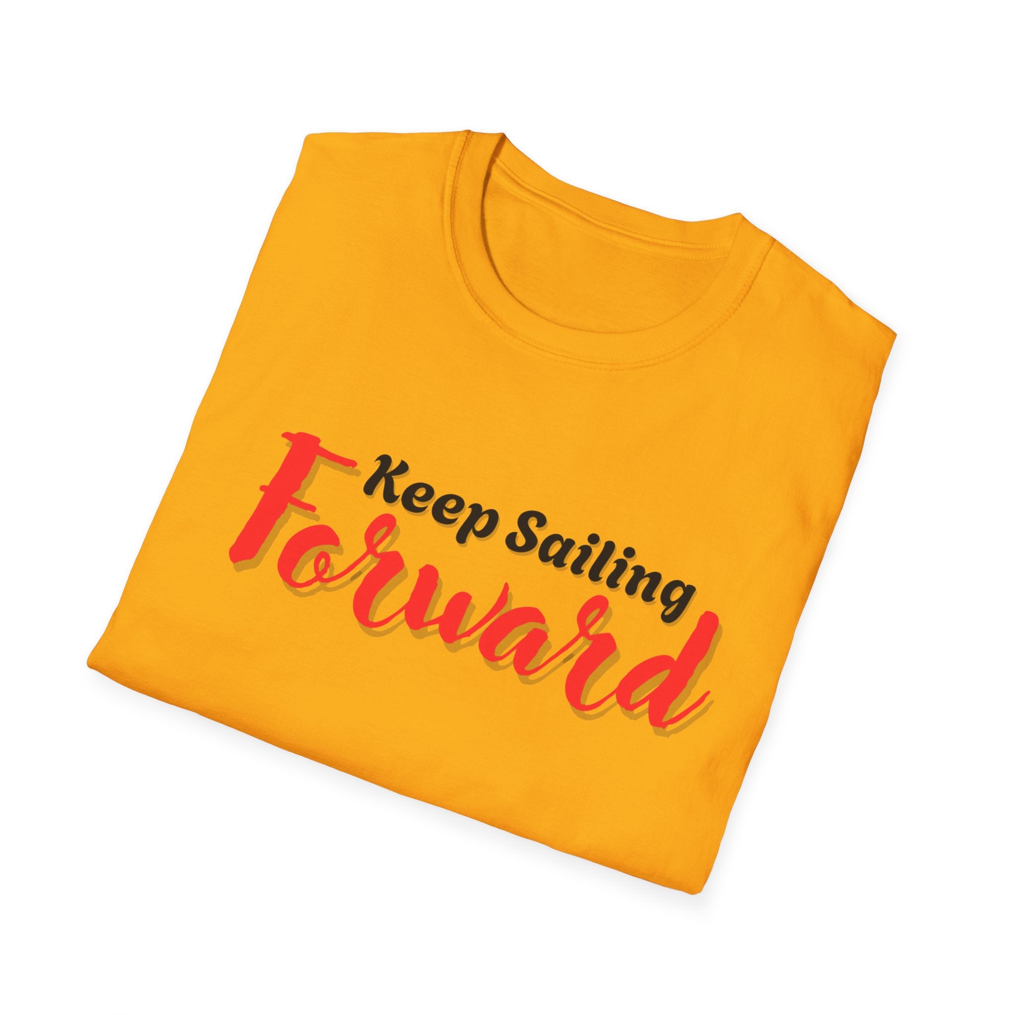 Keep Sailing Forward T-Shirt | Inspirational Gift, Motivational Tee, Unisex Casual Wear, Nautical Design, Summer Style